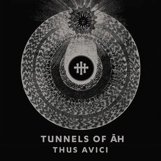Cover for Tunnels of Ah · Thus Avici (CD) (2015)