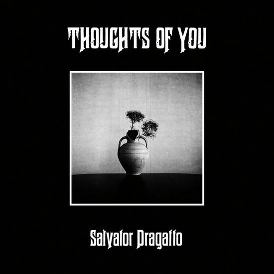 Cover for Salvator Dragatto · Thoughts of You (LP) (2024)