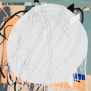 Cover for Mac Mccaughan · Non-Believers (LP) (2015)