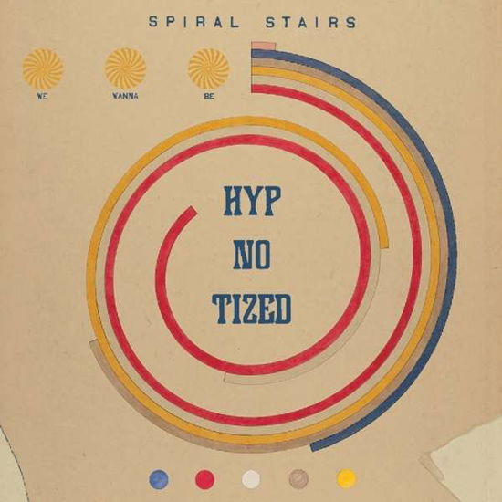 We Wanna Be Hyp-No-Tized - Spiral Stairs - Musik - Nine Mile Records - 0680587998510 - 15. März 2019