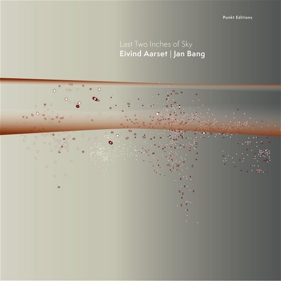 Cover for Eivind Aarset &amp; Jan Bang · Last Two Inches Of Sky (CD) (2023)