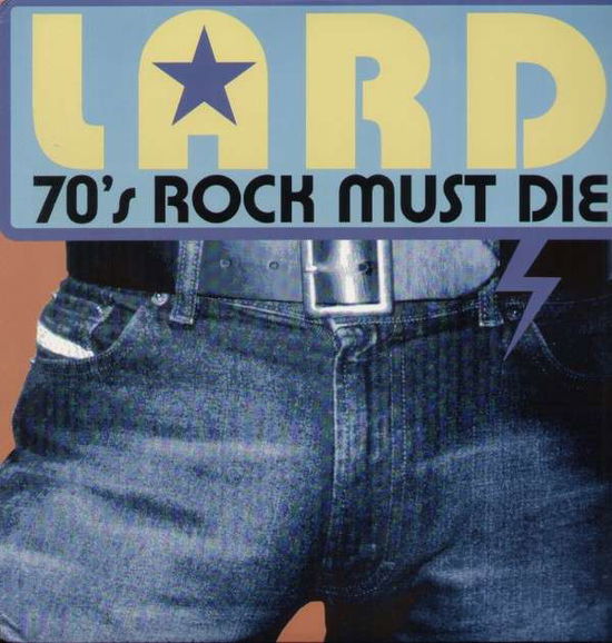 Cover for Lard · 70S Rock Must Die (LP) [EP edition] (2003)