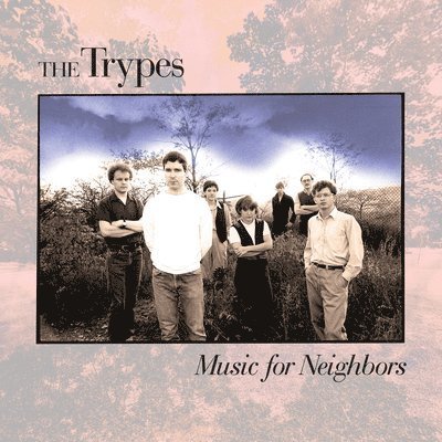 Cover for The Trypes · Music For Neighbors (LP) (2022)