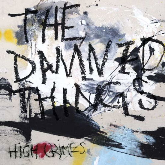 THE DAMNED THINGS ? HIGH CRIME - THE DAMNED THINGS ? HIGH CRIME - Musik - NUCLEAR BLAST - 0727361482510 - 26. april 2019