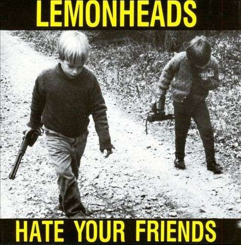 Cover for Lemonheads · Hate You Friends (LP) [Deluxe edition] (2013)