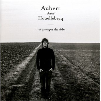 Aubert Chante Houellebecq - Jean-Louis Aubert - Musik - WARNER BROTHERS - 0825646319510 - 10. april 2014