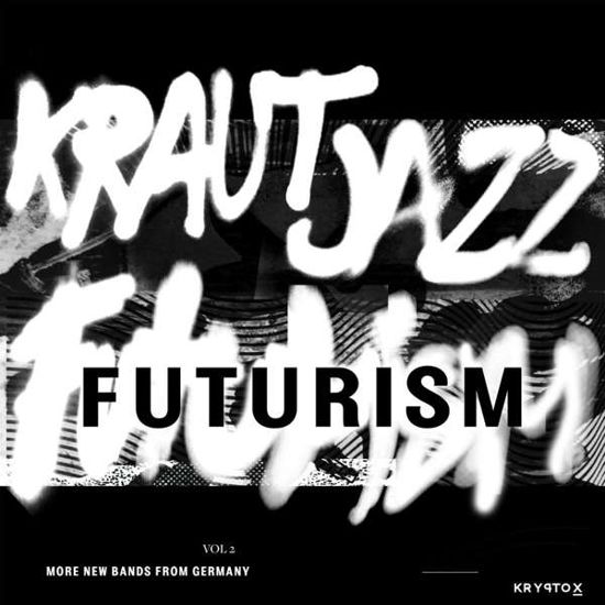 Mathias Modica Presents Kraut Jazz Futurism Vol. 2 - Various Artists / Mathias Modica - Musik - KRYPTOX - 0880655701510 - 26. März 2021