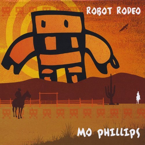 Robot Rodeo - Mo Phillips - Muzyka - BURNSIDE - 0884501299510 - 20 kwietnia 2015