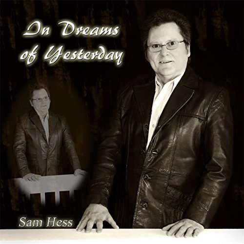 Cover for Sam Hess · In Dreams of Yesterday (CD) (2016)