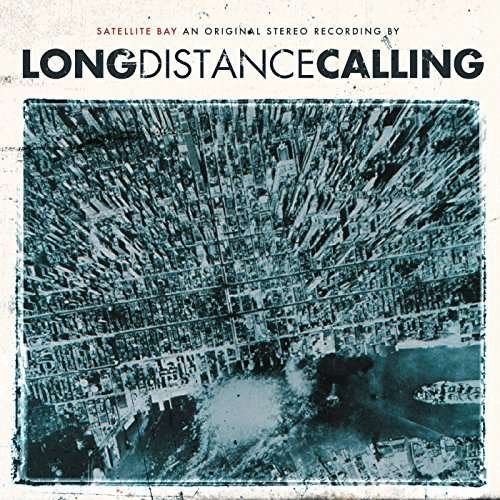 Cover for Long Distance Calling · Satellite Bay (LP) (2017)