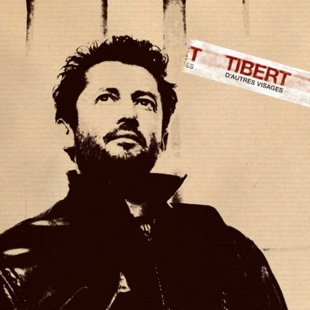 Cover for Tibert · D'autres Visages (CD) (2015)