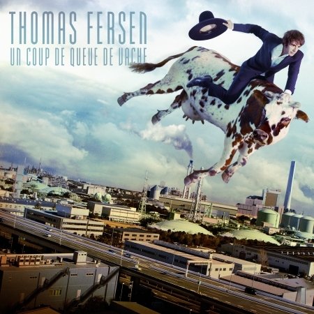 Cover for Thomas Fersen · Un Coup De Queue De Vache (CD) (2019)