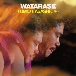 Watarase - Fumio Itabashi - Musik - WEWANTSOUNDS - 3700604754510 - 5 april 2024