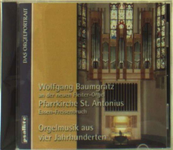 Cover for Wolfgang Baumgratz · Orgelmusik Aus 4 Jahrhunderte (CD) (2013)