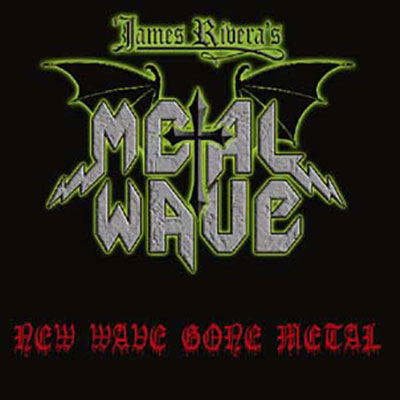 New Wave Gone Metal - James Riveras Metal Wave - Music - MASSACRE - 4028466912510 - August 25, 2023