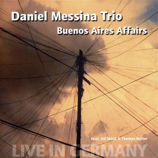 Cover for Daniel Trio Messina · Buenos Aires Affairs (CD) (2007)