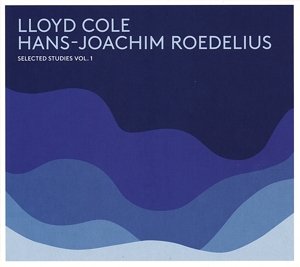 Cover for Cole &amp; Roedelius · Selected Studies 01 (LP) (2013)