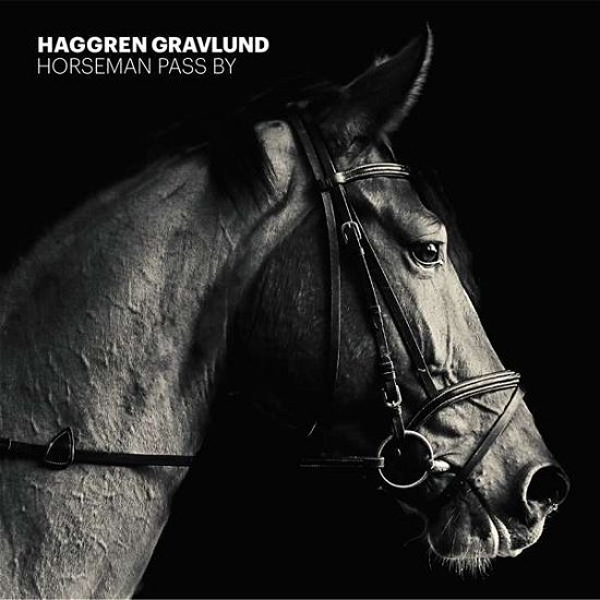 Cover for Haggren Gravlund · Horseman Pass By (Act I + Ii) (CD) (2018)