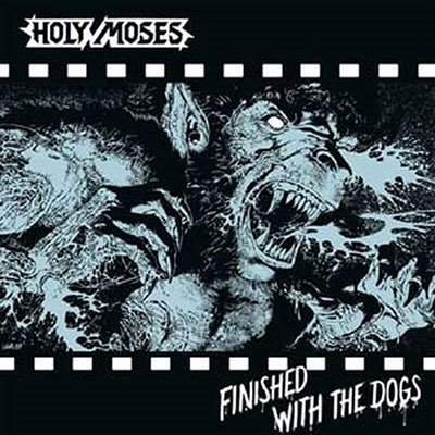 Finished with the Dogs (Slipcase) - Holy Moses - Music - HIGH ROLLER - 4251267715510 - July 28, 2023
