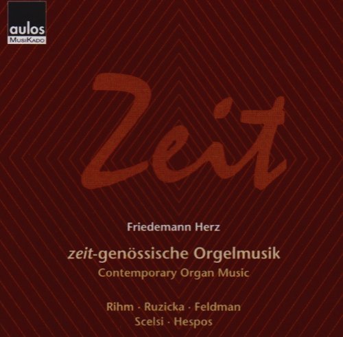 Cover for W. Rihm · Zeit: Contemporary Organ Music (CD) (2009)