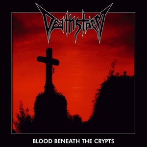 Cover for Deathstorm · Blood Beneath the Crypts (LP) (2016)