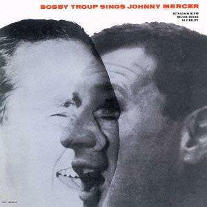 Cover for Bobby Troup · Bobby Troup Sings Johnny Mercer (CD) [Japan Import edition] (2013)