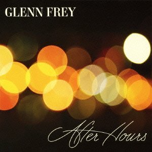 Cover for Glenn Frey · After Hours (CD) (2012)