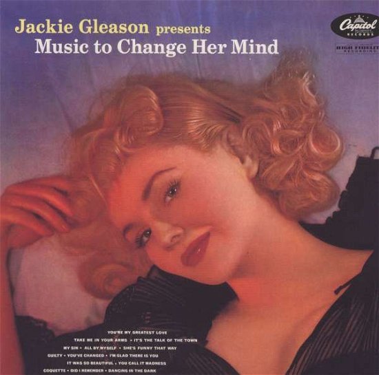 Cover for Jackie Gleason · Music To Change Her...-Lt (CD) [Remastered edition] (2005)