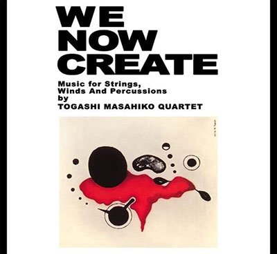 Cover for Masahiko Togashi · Now We Create (LP) [Japan Import edition] (2023)