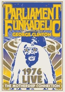 Cover for Parliament - Funkadelic - George Clinton · George Clinton - The Mothership Connection (DVD) (2013)