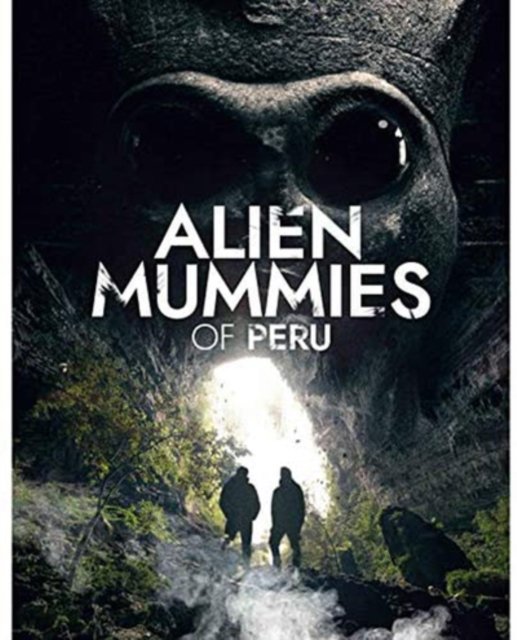 Cover for Alien Mummies of Peru (DVD) (2020)