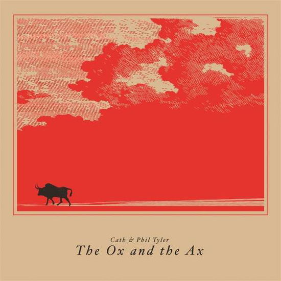 Cover for Cath &amp; Phil Tyler · Ox And The Ax (LP) (2021)