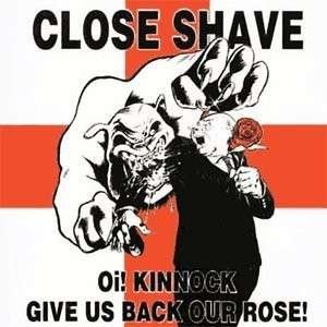 Cover for Close Shave · Oi! Kinnock Give Us Ba (LP) (2008)