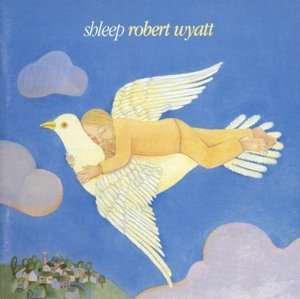 Robert Wyatt · Shleep (LP) (2008)