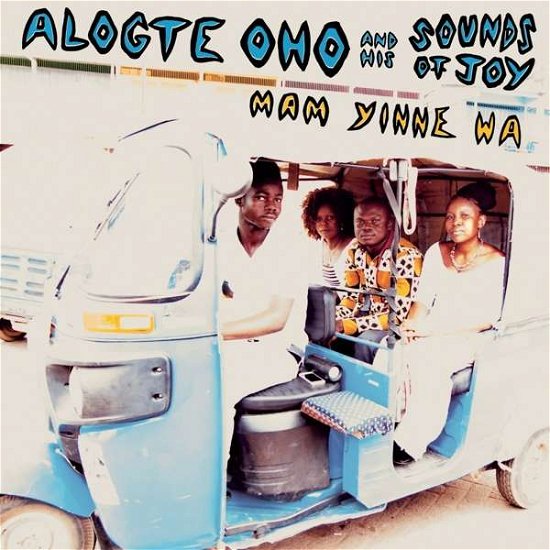 Cover for Oho, Alogte &amp; His Sounds Of Joy · Mam Yinne Wa (LP) (2022)
