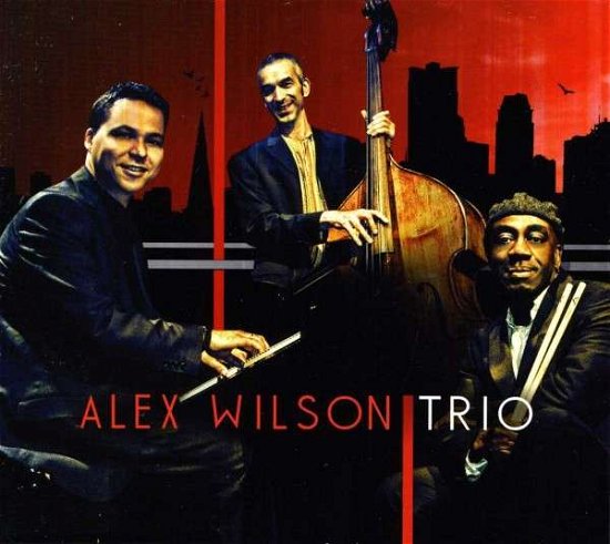 Cover for Alex Wilson · Alex Wilson Trio (CD) (2013)