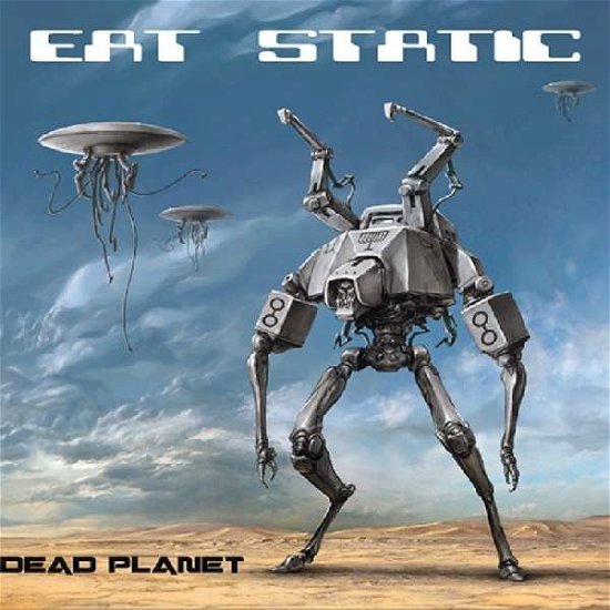 Cover for Eat Static · Dead Planet (CD) (2015)