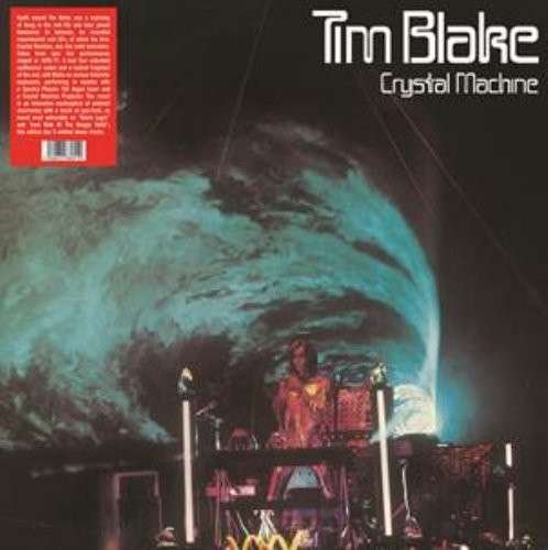 Cover for Tim Blake · Crystal Machine (LP) (2021)