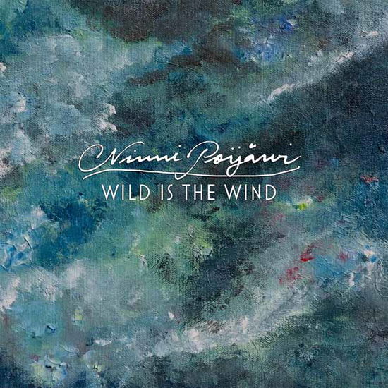 Ninni Poijärvi · Wild is the Wind (LP) (2024)