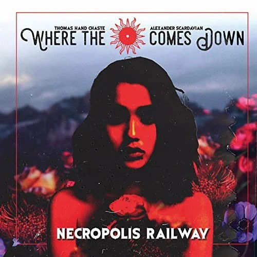 Cover for Where The Sun Comes Down · Necropolis Railway (CD) (2023)