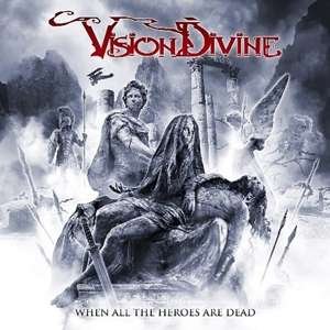 When All The Heroes Are Dead - Vision Divine - Music - SCARLET - 8025044036510 - October 9, 2020
