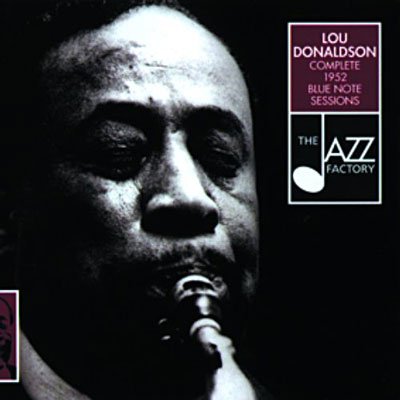 Complete 1952 Blue Note.. - Lou Donaldson - Music - JAZZ FACTORY - 8436006498510 - September 28, 2008