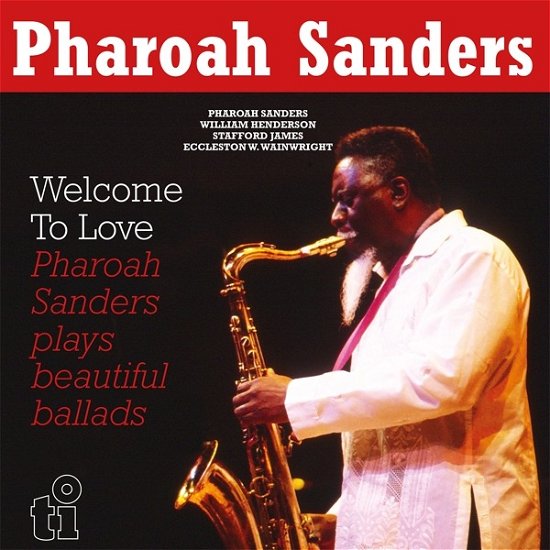Cover for Pharoah Sanders · Welcome to Love (2lp Coloured) (LP) [Limited Numbered edition] (2023)