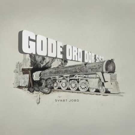 Cover for Gode Ord Dor Sist · Svart Jord (LP) (2015)