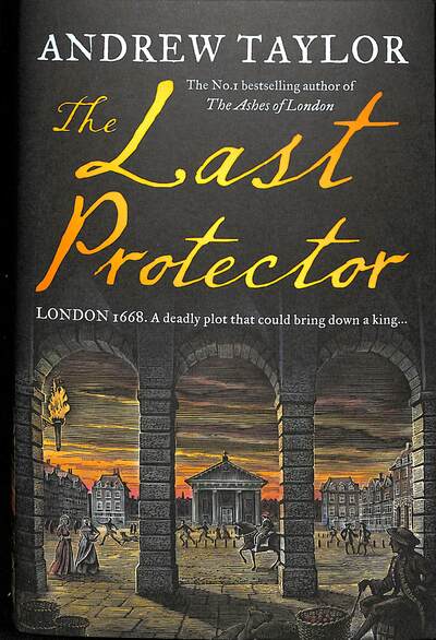 Cover for Andrew Taylor · The Last Protector - James Marwood &amp; Cat Lovett (Inbunden Bok) (2020)