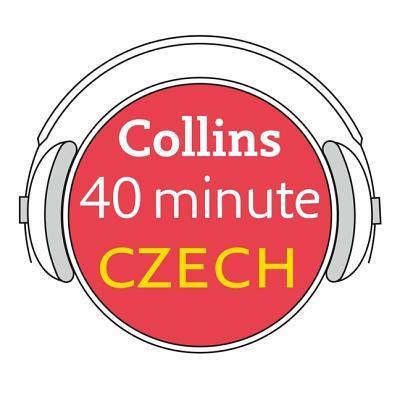 Cover for Collins Dictionaries · Collins 40 Minute Czech : Learn to Speak Czech in Minutes with Collins (CD) (2019)