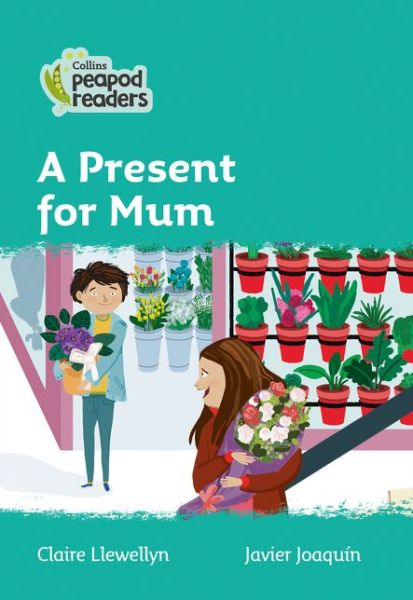 Cover for Claire Llewellyn · A Gift for Mum: Level 3 - Collins Peapod Readers (Paperback Book) [British edition] (2020)