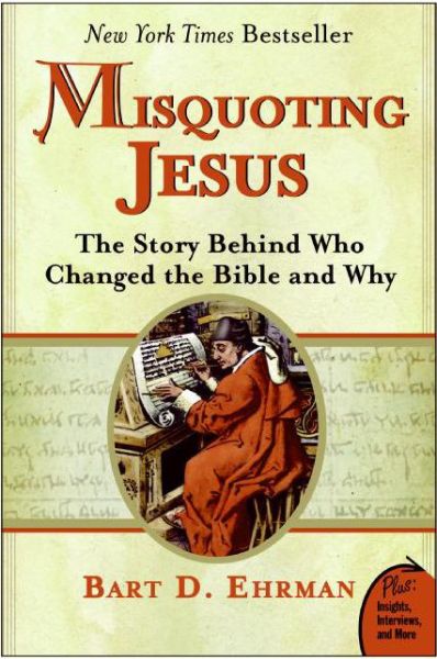 Cover for Bart Ehrman · Misquoting Jesus: The Story Behind Who Changed The Bible And Why (Paperback Book) (2007)