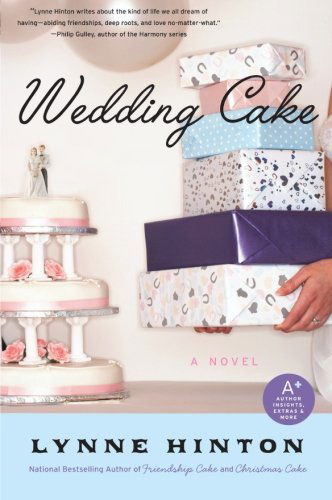 Cover for Lynne Hinton · Wedding Cake: A Novel - A Hope Springs Book (Paperback Book) (2010)