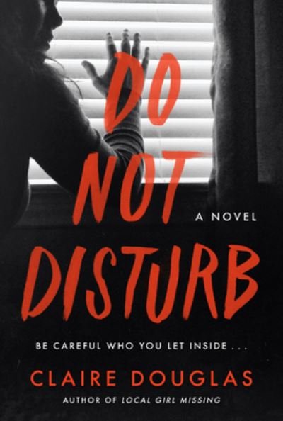Cover for Claire Douglas · Do Not Disturb: A Novel (Paperback Book) (2023)